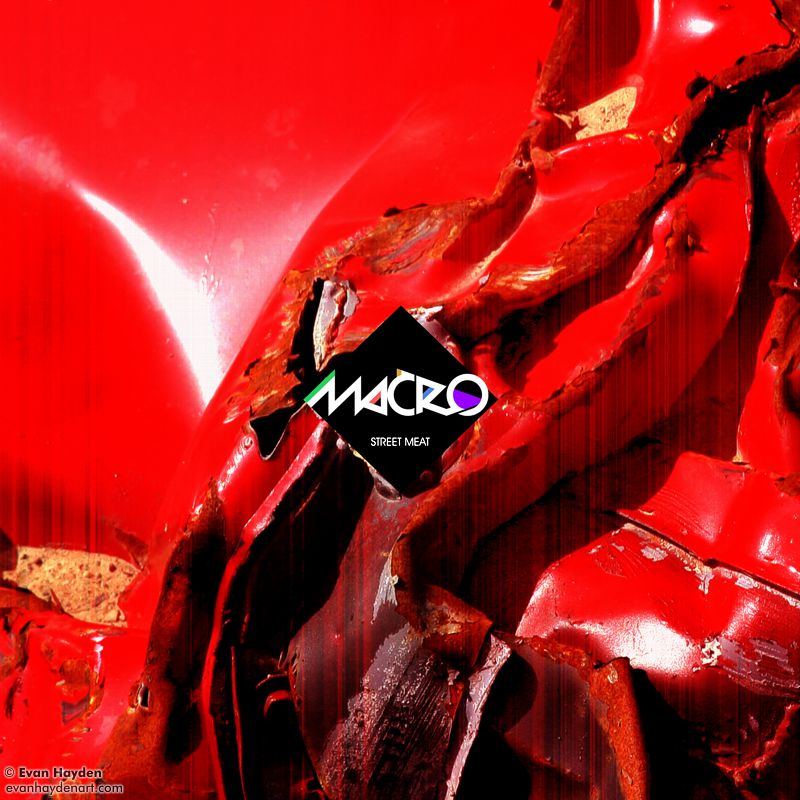 Macro - "Street Meat"